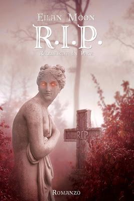 Contest: vinci il cartaceo del romanzo R.I.P.! Contest: vinci il cartaceo del romanzo R.I.P.!