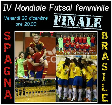 IV mondiale Futsal Femminile - Finale Spagna-Brasile