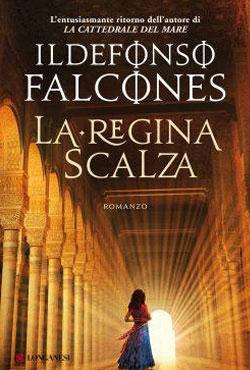 ILDEFONSO FALCONES scrive a Letteratitudine (per “La regina scalza”)