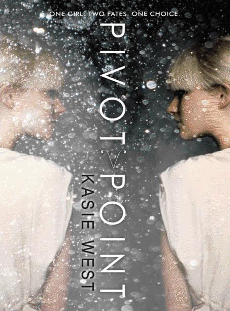 I Still Haven’t Read #16: Pivot Point by Kasie West