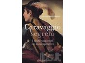 “Caravaggio segreto”: libro Costantino D’Orazio genio Michelangelo Merisi