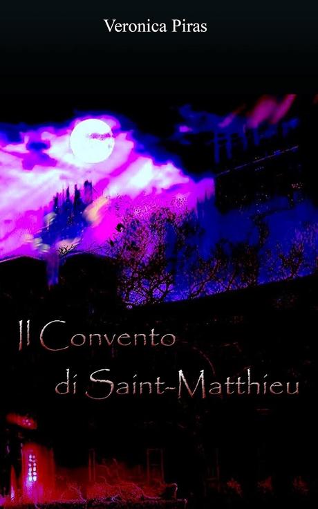 SEGNALAZIONE - Il Convento di Saint-Matthieu  di Veronica Piras