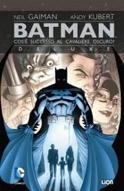 Neil Gaiman indaga su Batman: Cos’è successo al Cavaliere Oscuro Simon Bisley RW Lion Neil Gaiman Joe Kubert In Evidenza Batman 