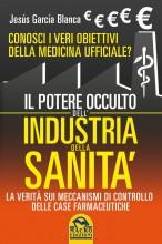 Il Potere Occulto dell'Industria della Sanità Jesús García Blanca
