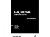 Recensione “Dark Dark Web” Alessandro Oliviero, edito CtrlAltWrite
