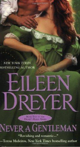 Cover of Never a Gentleman (The Drake's Rakes series) by Eileen Dreyer