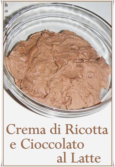 CREMA DI RICOTTA E CIOCCOLATO AL LATTE