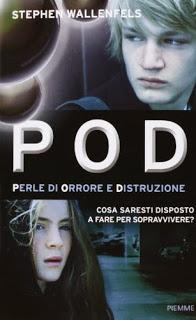 Recensione: POD - Perle di orrore e distruzione di Stephen Wallenfels