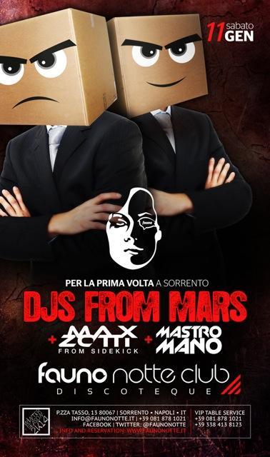 11/01/14 Djs From Mars @ Fauno Sorrento (Na) con Max Zotti