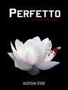 Perfetto (La Trilogia di Lilac #1)