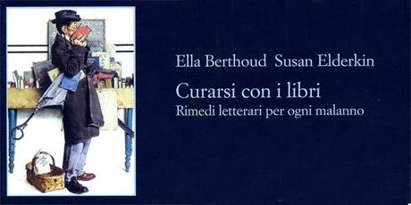 Curarsi con i libri. Rimedi letterari per ogni malanno