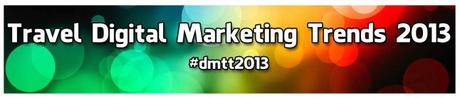 travel digital marketing trend 2013 _tendenze digitali nel turismo 2013