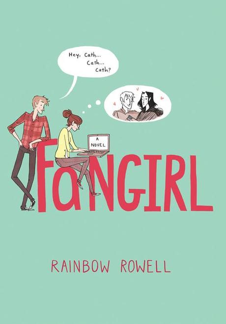 Fangirl by Rainbow Rowell