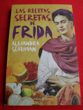 Alexandra Schieman - Las recetas segretas de Frida 