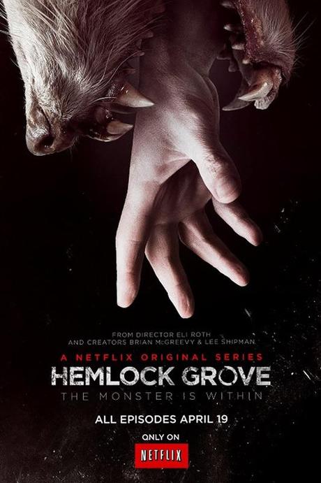N02: Hemlock Grove, S01 (Netflix, Spring '13)