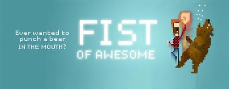 fist-of-awesome-evidenza