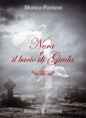 Anteprima: Nora e il bacio di Giuda di Monica Portiero