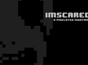 [Recensione] Imscared: Pixelated Nightmare