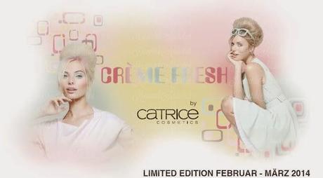 [Novità] - Catrice - “Crème Fresh”