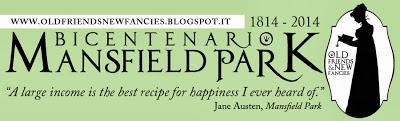 Gruppo di Lettura del Bicentenario di Mansfield Park. Su Old Friends & New Fancies