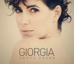“Senza paura”, nuovo album di Giorgia: Un lancio che esplode diritto al cuore di chi ascolta la cantante romana