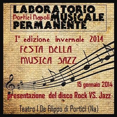 Concerto-presentazione del disco `Rock Vs Jazz` 15 gennaio 2014 al teatro `I De Filippo` di Portici.