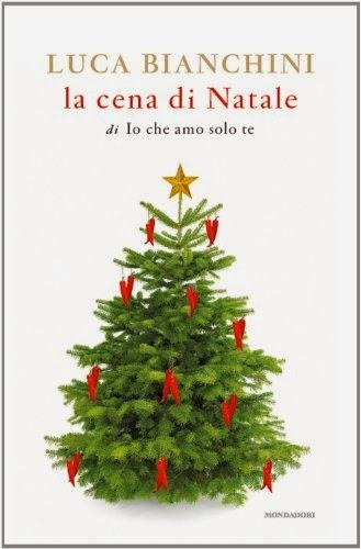 La cena di Natale di Io che amo solo te - Luca Bianchini