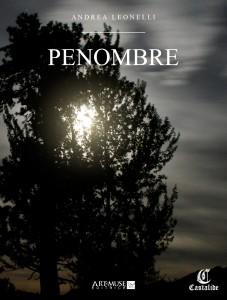 Recensione - Penombre di Andrea Leonelli, a cura di Cristina Biolcati