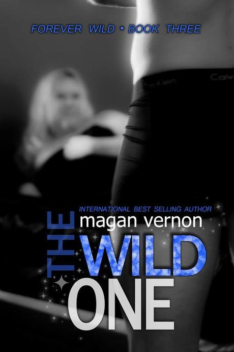 Cover Reveal: The Wild One by Magan Vernon