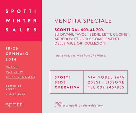 NEWS. Spotti Winter Sales – press preview 16 e 17 gennaio 2014 – Spotti, Via Nobel 26/a, Lissone