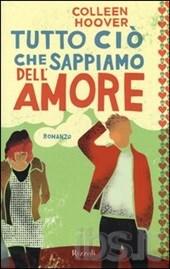 Tutto ciò che sappiamo dell'amore