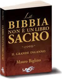 Mauro Biglino:”Ecco perchè la Bibbia non è un libro sacro”