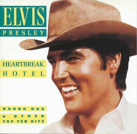 HEARTBREAK HOTEL, HOUND DOG & OTHER TOP TEN HITS