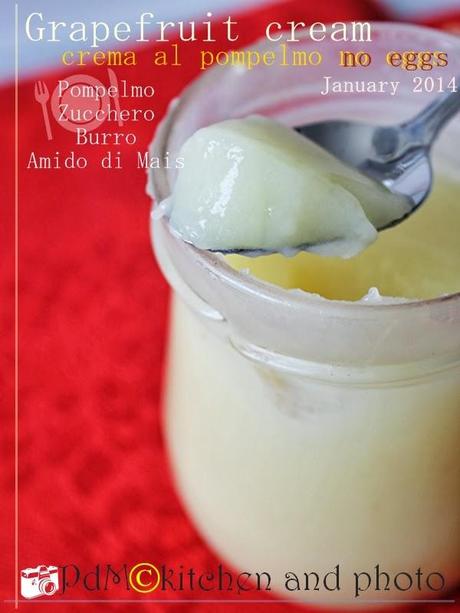 Grapefruit cream no eggs - Crema al Pompelmo senza uova