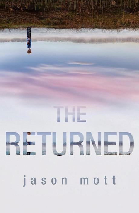 “The Returned” di Jason Mott