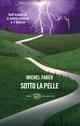 Sotto la pelle, Michel Faber