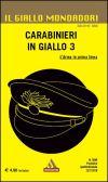 Carabinieri in giallo 3 (Mondadori Editore)
