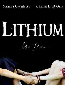 Lithium - Chiara Bianca D'Oria e Marika Cavaletto