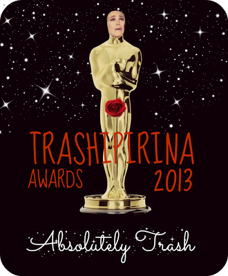 Trashipirina Awards 2013: Absolutely Trash!