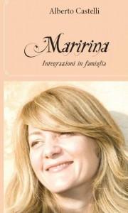MARIRINA – Integrazioni in famiglia - Alberto Castelli