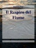 Il Respiro del Fiume capitolo primo