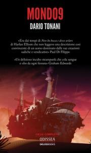 “Mondo 9″, romanzo di fantascienza steampunk di Dario Tonani: il rapporto tra la macchina e l’uomo è ribaltato