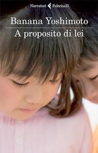 A proposito di lei di Banana Yoshimoto