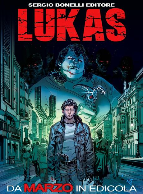 VI PRESENTO... LUKAS (LA NUOVA CREATURA TARGATA SBE IN EDICOLA A MARZO)