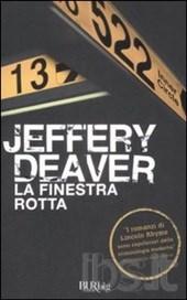 JEFFERY DEAVER: LA FINESTRA ROTTA