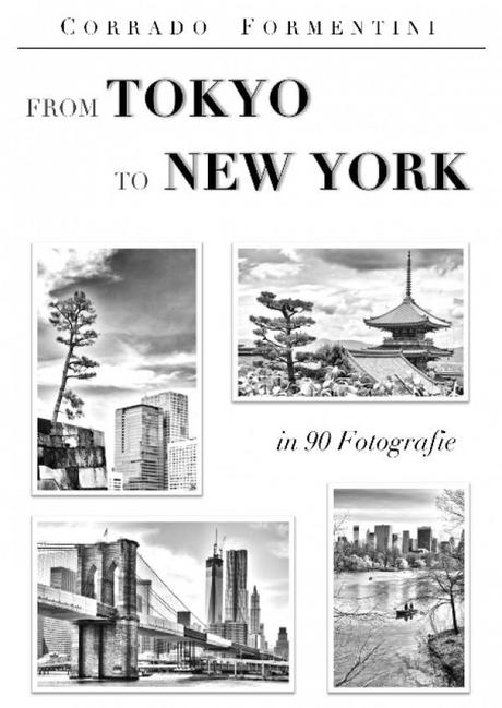 Da Tokyo a New York: due metropoli, 90 scatti: un viaggio che diventa ebook