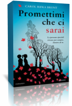 Anteprima: “Promettimi che ci sarai” di Carol Rifka Brunt