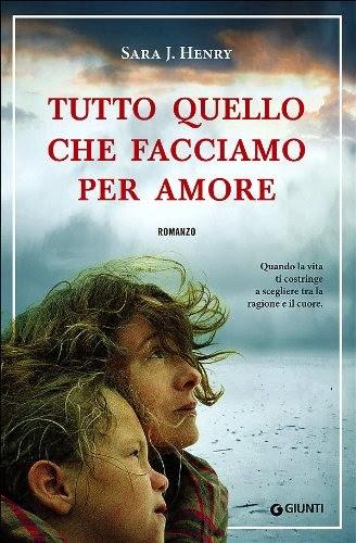 Tutto quello che facciamo per amore di Sara J. Henry