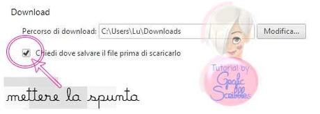 Come fare a decidere dove salvare i file in download