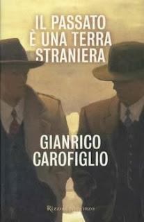 Gianrico Carofiglio, Il passato è una terra straniera